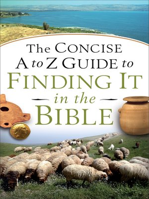 cover image of The Concise a to Z Guide to Finding It in the Bible